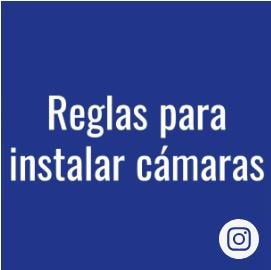 Reglas para instalar cámaras - Tip ANT Seguridad